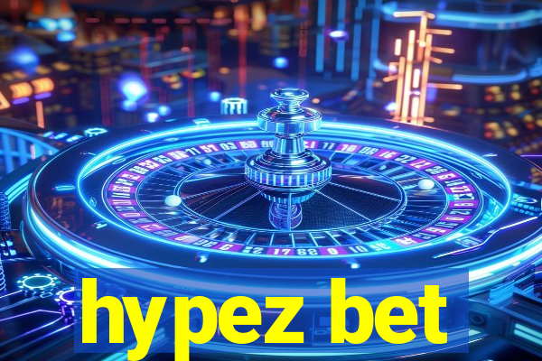 hypez bet